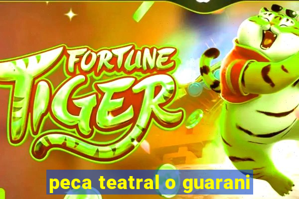 peca teatral o guarani